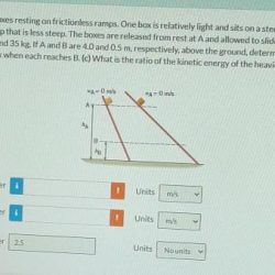 The drawing shows two boxes resting on frictionless ramps